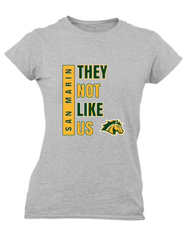 San Marin Mustangs They Not Like Us #1 Women's SS T-Shirt