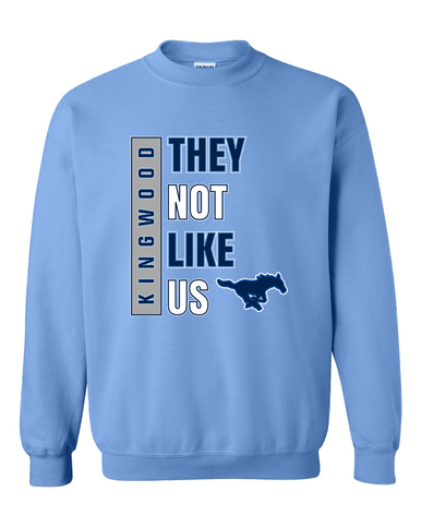 Kingwood Mustangs They Not Like Us #1 Men's Sweatshirt