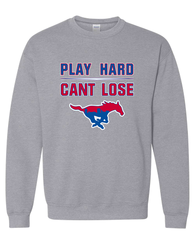 Parkland Mustangs Play Hard, Can't Lose Men's Sweatshirt