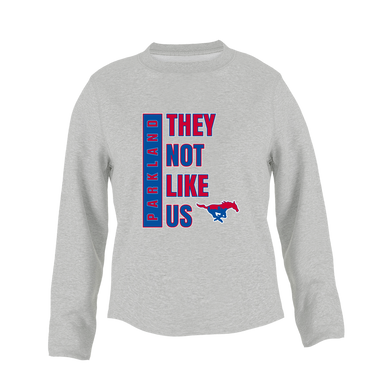 Parkland Mustangs They Not Like Us #1 Women's Sweatshirt