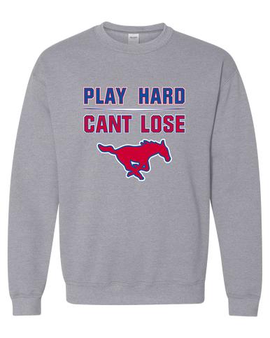 Thomas Jefferson Mustangs Play Hard, Can't Lose Men's Sweatshirt