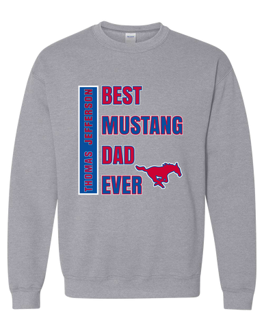 Thomas Jefferson Mustangs Best Mustang Dad Men's Sweatshirt