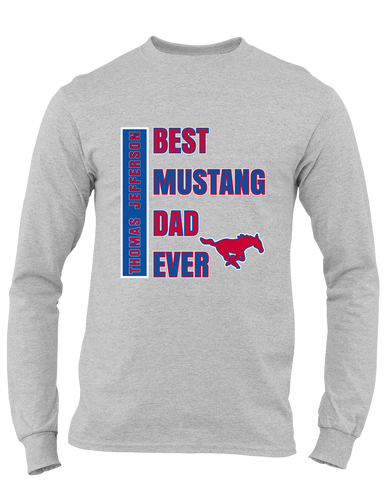 Thomas Jefferson Mustangs Best Mustang Dad Men's LS T-Shirt