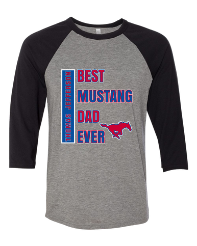 Thomas Jefferson Mustangs Best Mustang Dad Men's Baseball T-Shirt