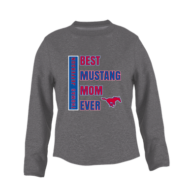 Thomas Jefferson Mustangs Best Mustang Mom Women's Sweatshirt