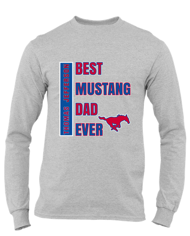 Thomas Jefferson Mustangs Best Mustang Dad Men's Premium LS T-Shirt