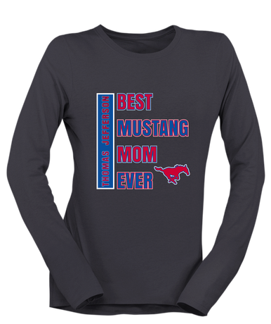 Thomas Jefferson Mustangs Best Mustang Mom Women's LS T-Shirt