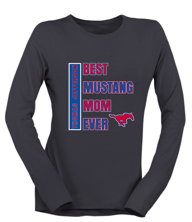 Thomas Jefferson Mustangs Best Mustang Mom Women's Premium LS T-Shirt