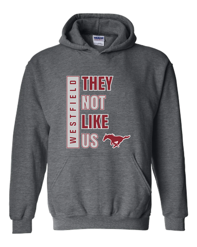 Westfield Mustangs They Not Like Us #1 Men's Hoodie
