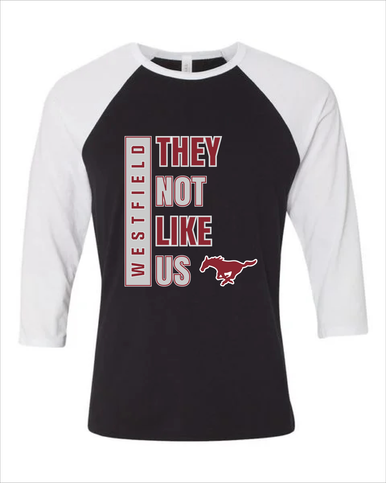 Westfield Mustangs They Not Like Us #1 Women's Baseball T-Shirt