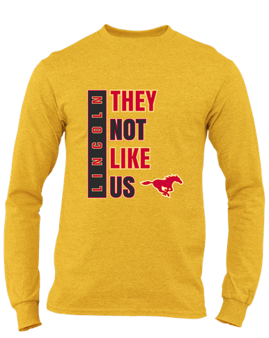 Abraham Lincoln Mustangs They Not Like Us #1 Men's LS T-Shirt