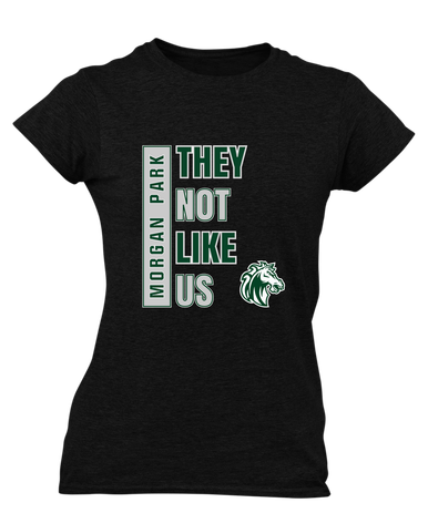 Morgan Park Mustangs They Not Like Us #1 Women's SS T-Shirt