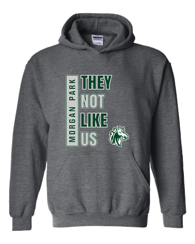Morgan Park Mustangs They Not Like Us #1 Men's Hoodie