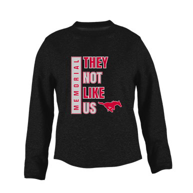 Memorial Mustangs They Not Like Us #1 Women's Sweatshirt