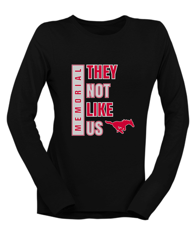 Memorial Mustangs They Not Like Us #1 Women's LS T-Shirt