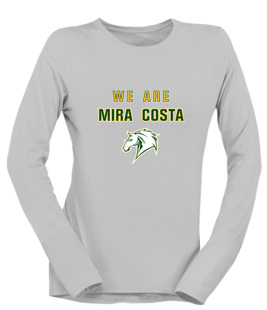 Mira Costa Mustangs We Are Women's LS T-Shirt
