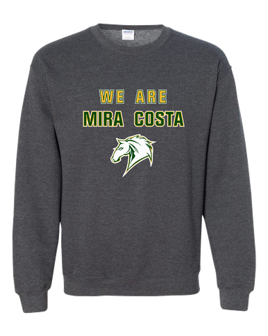 Mira Costa Mustangs We Are Men's Sweatshirt