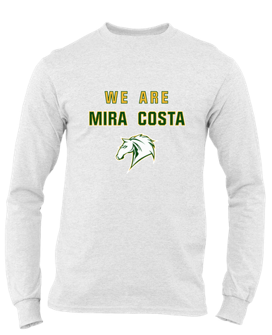Mira Costa Mustangs We Are Men's Premium LS T-Shirt