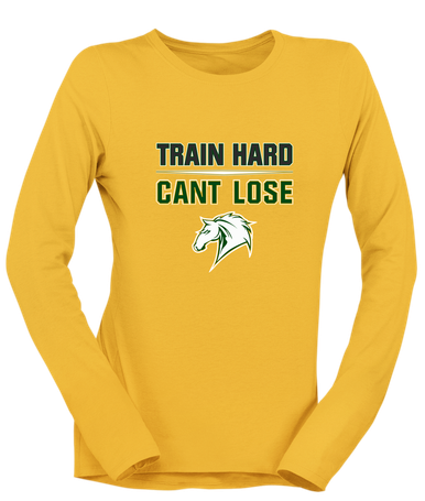 Mira Costa Mustangs Train Hard, Can't Lose Women's LS T-Shirt