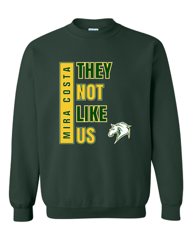 Mira Costa Mustangs They Not Like Us #1 Men's Sweatshirt