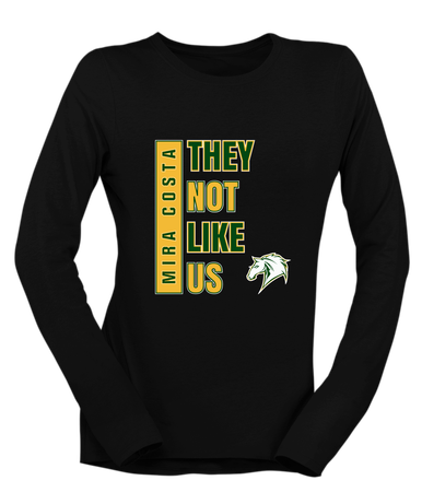 Mira Costa Mustangs They Not Like Us #1 Women's Premium LS T-Shirt