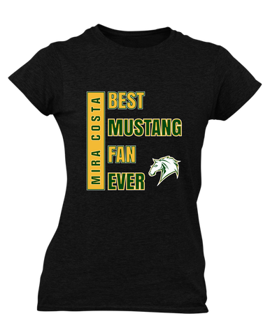 Mira Costa Mustangs Best Mustang Fan Women's SS T-Shirt