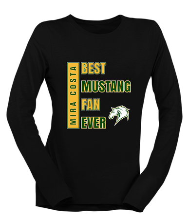 Mira Costa Mustangs Best Mustang Fan Women's LS T-Shirt