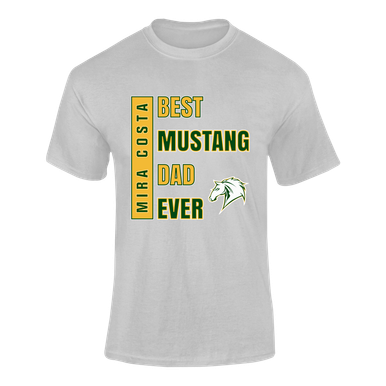 Mira Costa Mustangs Best Mustang Dad Men's SS T-Shirt