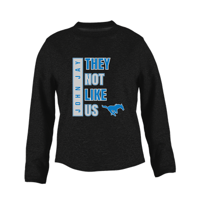John Jay Mustangs They Not Like Us #1 Women's Sweatshirt