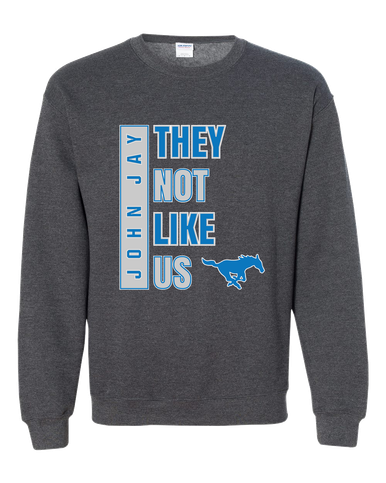 John Jay Mustangs They Not Like Us #1 Men's Sweatshirt