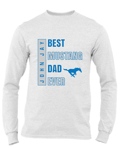 John Jay Mustangs Best Mustang Dad Men's LS T-Shirt