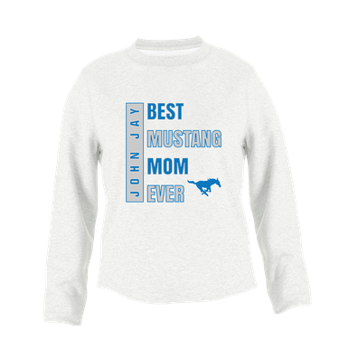 John Jay Mustangs Best Mustang Mom Women's Sweatshirt