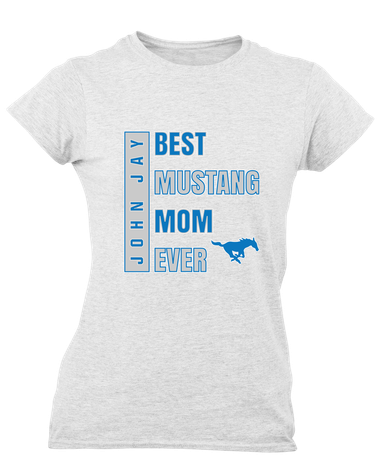 John Jay Mustangs Best Mustang Mom Women's SS T-Shirt
