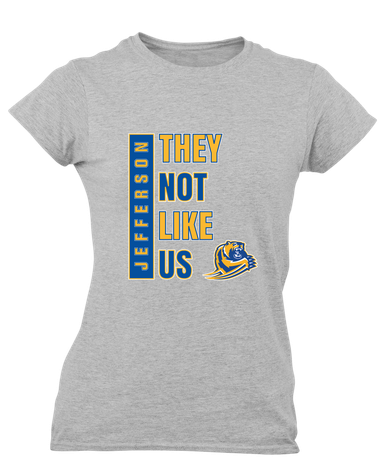 Jefferson Grizzlies They Not Like Us #1 Women's Premium SS T-Shirt