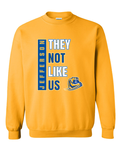 Jefferson Grizzlies They Not Like Us #1 Men's Sweatshirt