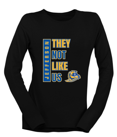 Jefferson Grizzlies They Not Like Us #1 Women's Premium LS T-Shirt