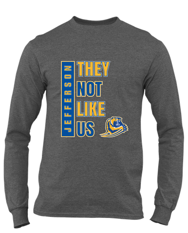 Jefferson Grizzlies They Not Like Us #1 Men's Premium LS T-Shirt