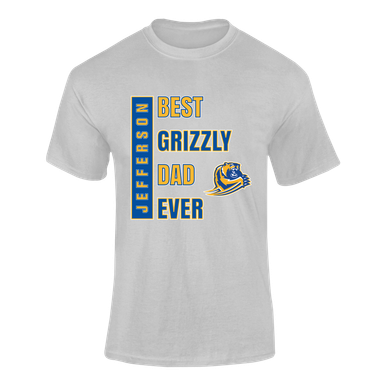 Jefferson Grizzlies Best Grizzly Dad Men's SS T-Shirt