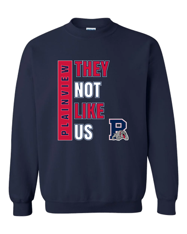 Plainview Bulldogs They Not Like Us #1 Men's Sweatshirt