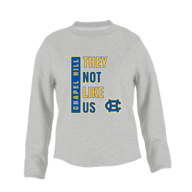 Chapel Hill Bulldogs They Not Like Us #1 Women's Sweatshirt