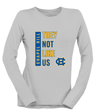 Chapel Hill Bulldogs They Not Like Us #1 Women's LS T-Shirt