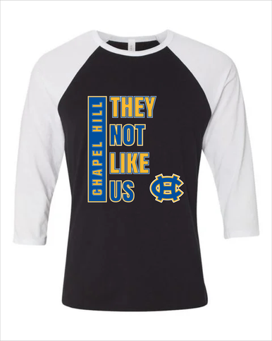 Chapel Hill Bulldogs They Not Like Us #1 Women's Baseball T-Shirt