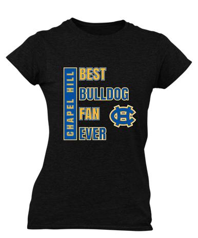 Chapel Hill Bulldogs Best Bulldog Fan Women's Premium SS T-Shirt