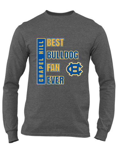 Chapel Hill Bulldogs Best Bulldog Fan Men's LS T-Shirt