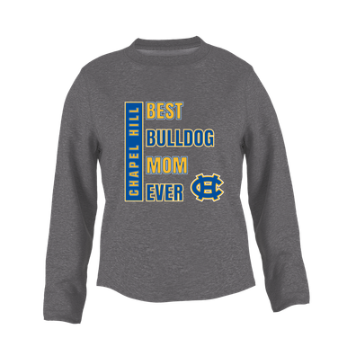 Chapel Hill Bulldogs Best Bulldog Mom Women's Sweatshirt