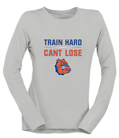 Nottingham Bulldogs Train Hard, Can't Lose Women's Premium LS T-Shirt