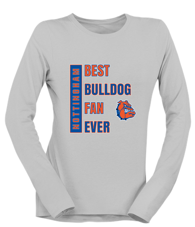 Nottingham Bulldogs Best Bulldog Fan Women's LS T-Shirt