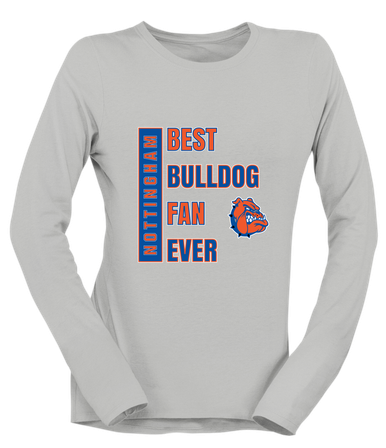 Nottingham Bulldogs Best Bulldog Fan Women's Premium LS T-Shirt