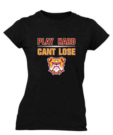 Highland Bulldogs Play Hard, Can't Lose Women's SS T-Shirt