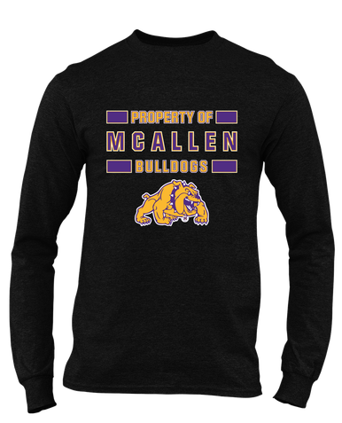 McAllen Bulldogs Property Of Men's LS T-Shirt